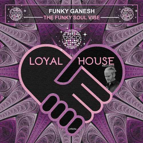 Funky Ganesh - The Funky Soul Vibe [LHR054]